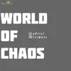 Gabriel Ultimate - World of Chaos - EP